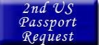 2nd Passport Request