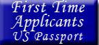 First time applicants US passport”